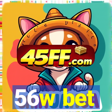 56w bet